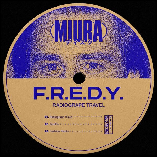 F.R.E.D.Y. - Radiogrape Travel / Miura Records