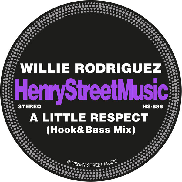 Willie Rodriguez - A Little Respect / Henry Street Music