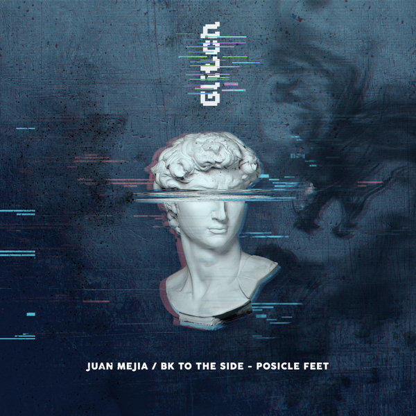 Juan Mejia - BK to the Side / Glitch Records