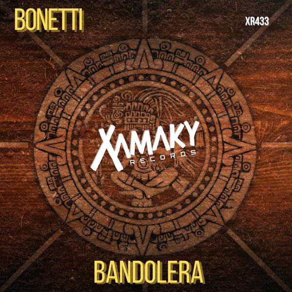 Bonetti - Bandolera / Xamaky Records
