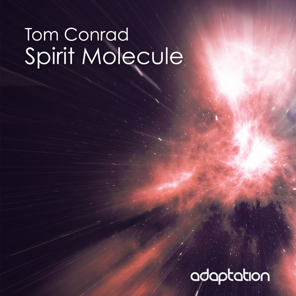 Tom Conrad - Spirit Molecule / Adaptation Music