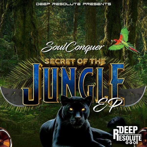 Soulconquer - Secret Of The Jungle EP / Deep Resolute (PTY) LTD