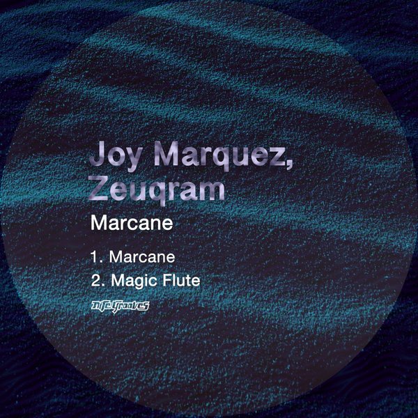 Joy Marquez & Zeuqram - Marcane / Nite Grooves