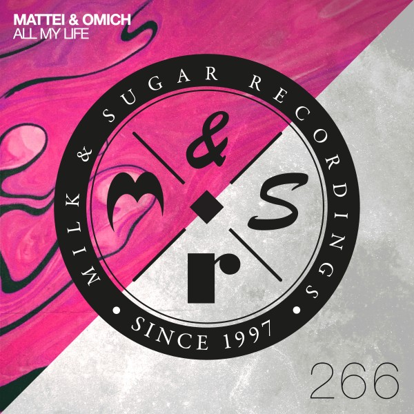Mattei & Omich - All My Life / Milk & Sugar Recordings