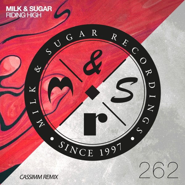 Milk & Sugar - Riding High (CASSIMM Remix) / Milk & Sugar Recordings