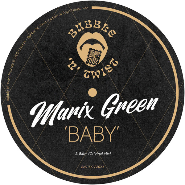 Marix Green - Baby / Bubble 'N' Twist Records