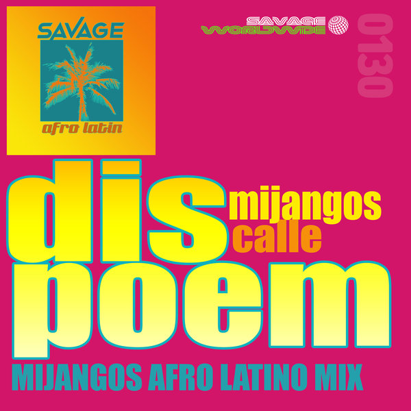 Mijangos, George Calle - Dis Poem / Savage Worldwide