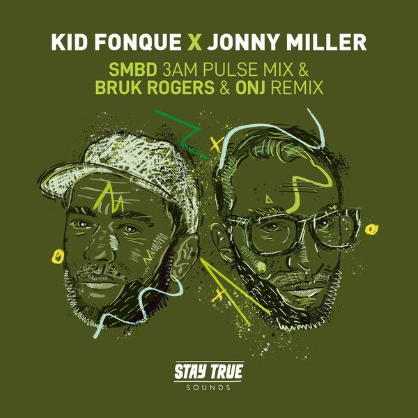 Kid Fonque & Jonny Miller - SMBD & Bruk Rogers Remixes / Stay True Sounds