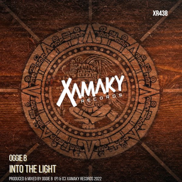Oggie B - Into The Light / Xamaky Records