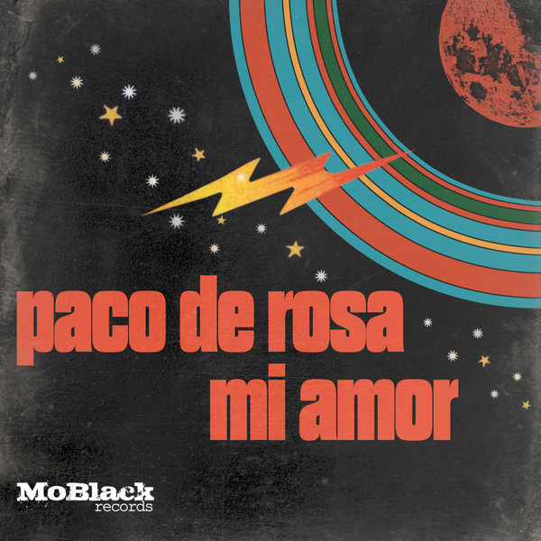 Paco De Rosa - Mi Amor / MoBlack Records