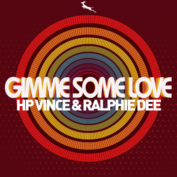 HP Vince & Ralphie Dee - Gimme Some Love / Springbok Records