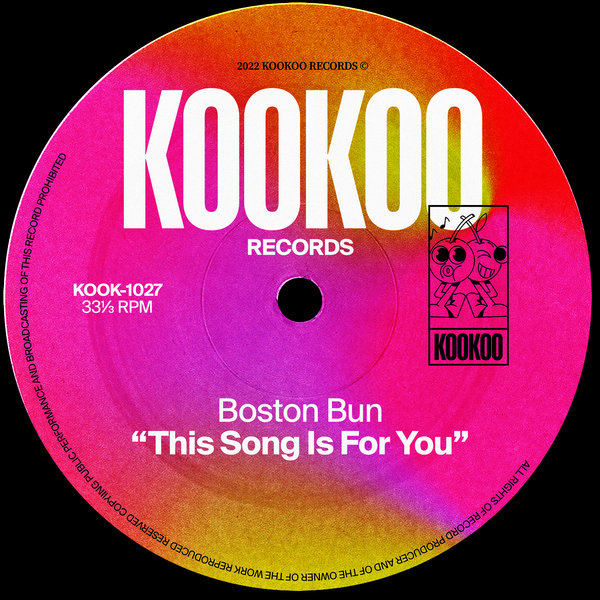 Boston Bun - This Song Is For You / Kookoo Records