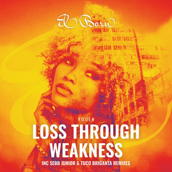 Youen - Loss Through Weakness / El Born Records