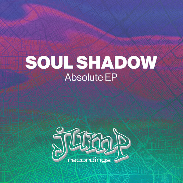 Soul Shadow - Absolute EP / Jump Recordings