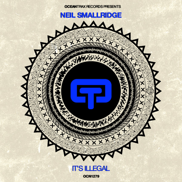 Neil Smallridge - It's Illegal / Ocean Trax