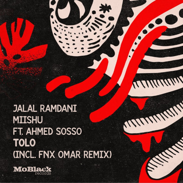 Jalal Ramdani & Miishu feat. Ahmed Sosso - Tolo / MoBlack Records
