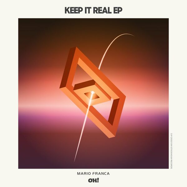 Mario Franca - Keep It Real EP / Oh! Records Stockholm