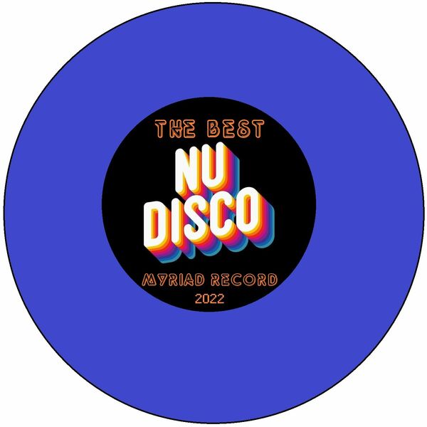 VA - The Best Nu Disco (2022) / Myriad