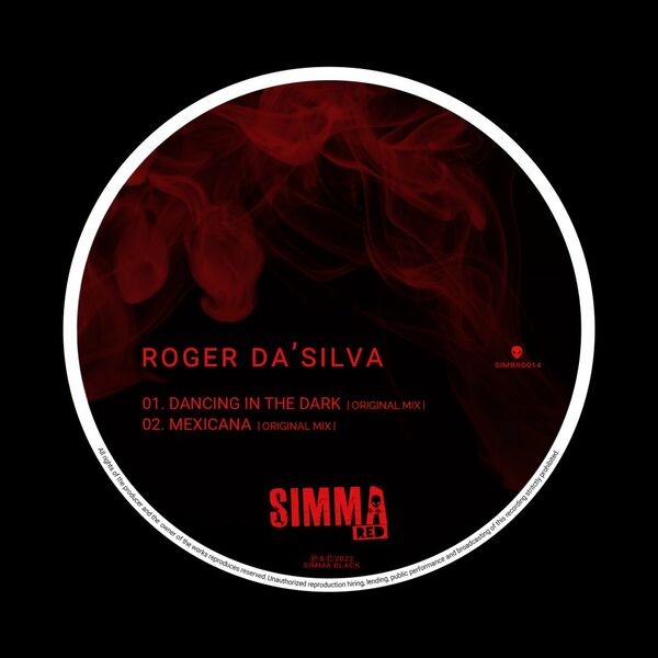 Roger Da'Silva - Dancing In The Dark EP / Simma Red