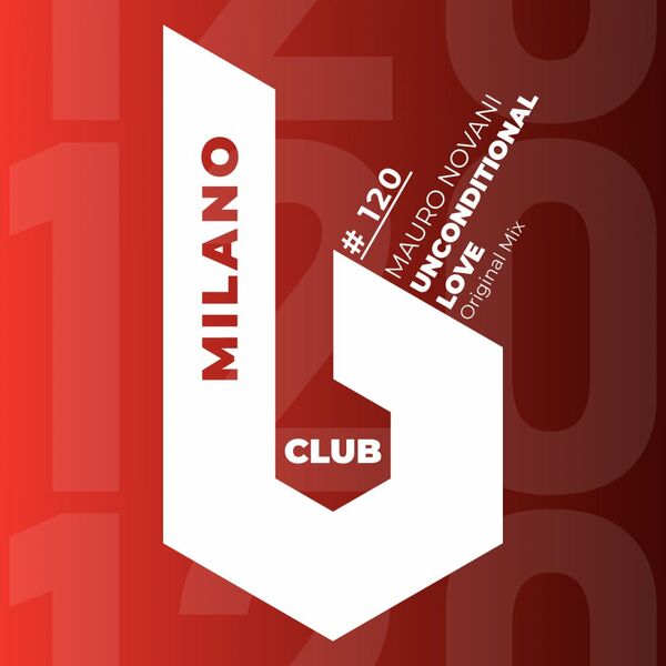 Mauro Novani - Unconditional Love / B Club Milano