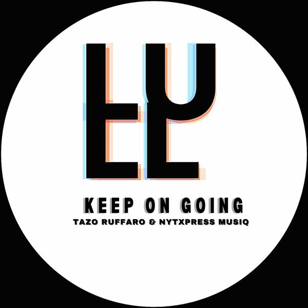 Tazo Ruffaro & NytXpress Musiq - Keep on Going / Lull Music