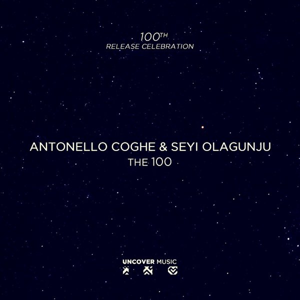 Antonello Coghe & Seyi Olagunju - The 100 / Uncover Music