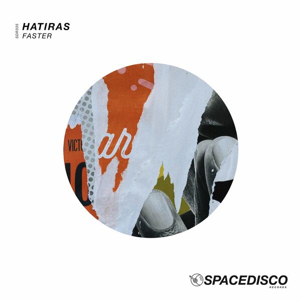 Hatiras - Faster / Spacedisco Records