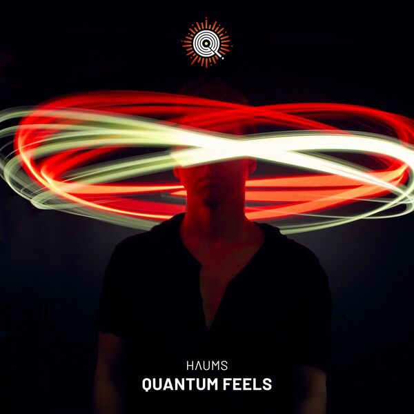 HAUMS - Quantum Feels / Quantum Feels