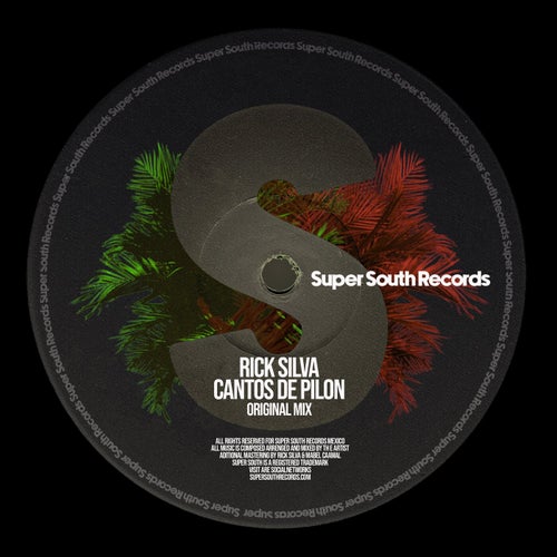 Rick Silva - Cantos de Pilon / Super South Records