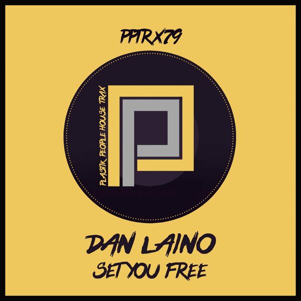 Dan Laino - Set You Free / Plastik People Digital