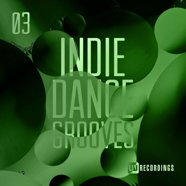 VA - Indie Dance Grooves, Vol. 03 / LW Recordings