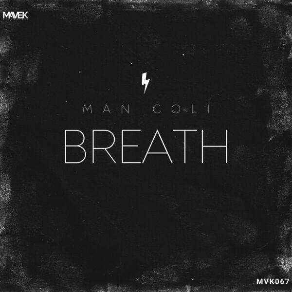 Man Coli - Breath / Mavek Recordings