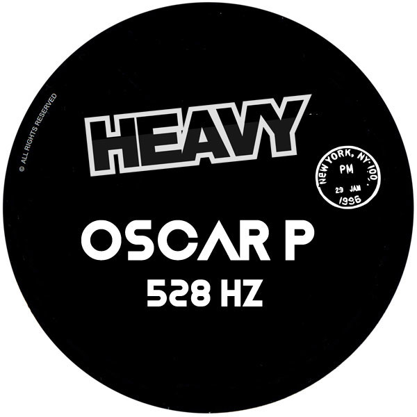 Oscar P - 528 Hz / HEAVY
