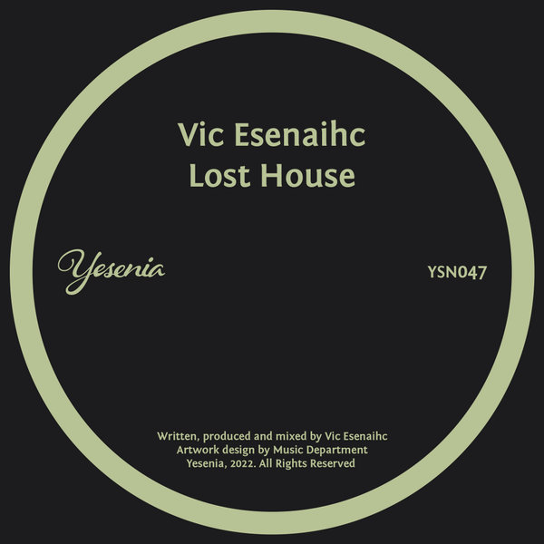 Vic Esenaihc - Lost House / Yesenia