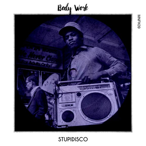 Stupidisco - Body Work / MONOFUNK Music