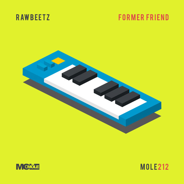 rawBeetz - Former Friend / Mole Music