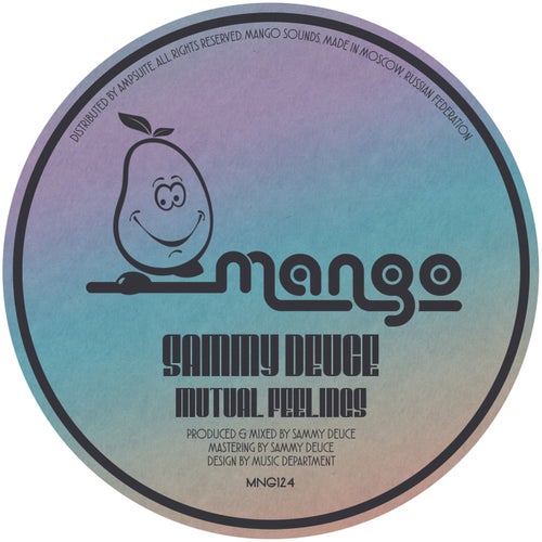 Sammy Deuce - Mutual Feelings / Mango Sounds