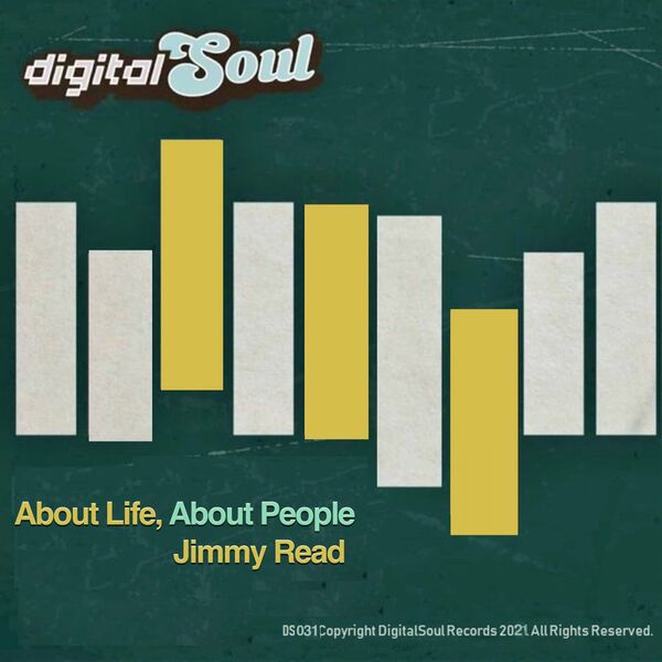 Jimmy Read - About life, About people / Digitalsoul