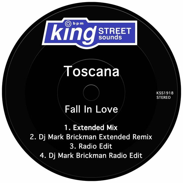 Toscana - Fall In Love / King Street Sounds