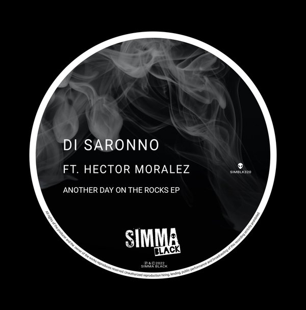 Di Saronno - Another Day On The Rocks EP / Simma Black