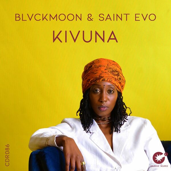 Blvckmoon & Saint Evo - Kivuna / Celsius Degree Records