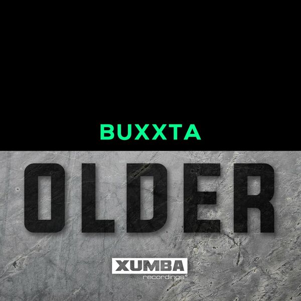 Buxxta - Older / Xumba Recordings