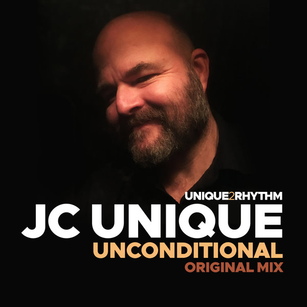 JC Unique - Unconditional / Unique 2 Rhythm