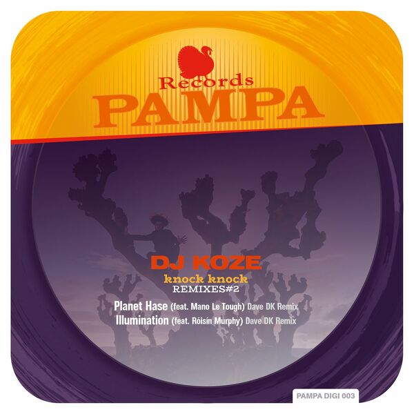 DJ Koze - Knock Knock Remixes #2 / Pampa Records