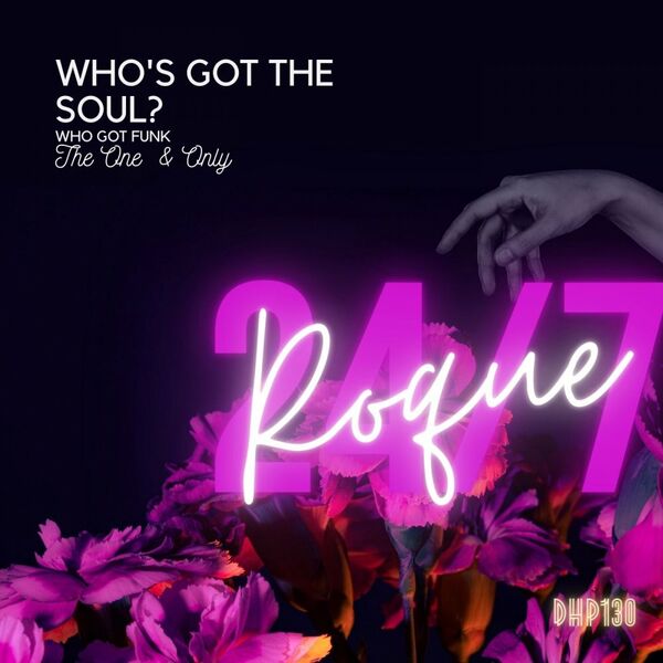 Roque - Who Got Funk / DeepHouse Police