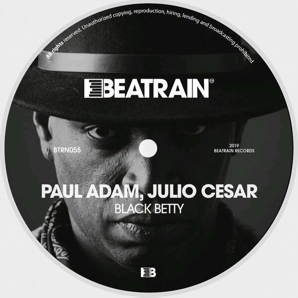Paul Adam & Julio Cesar - Black Betty / Beatrain Records