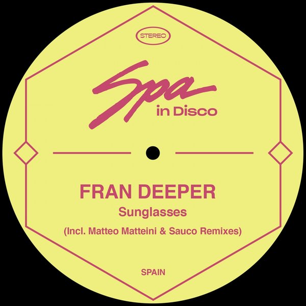 Fran Deeper - Sunglasses / Spa In Disco