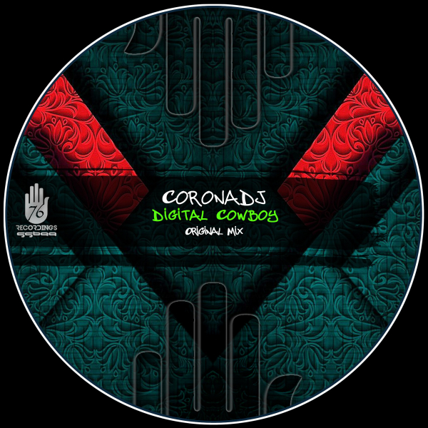 CoronaDj - Digital Cowboy / 76 Recordings