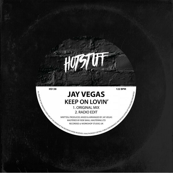 Jay Vegas - Keep On Lovin' / Hot Stuff