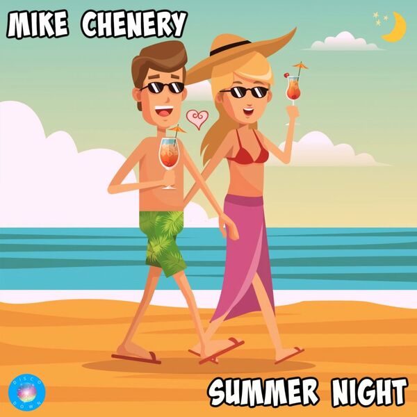 Mike Chenery - Summer Night / Disco Down